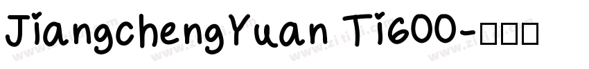 JiangchengYuan Ti600字体转换